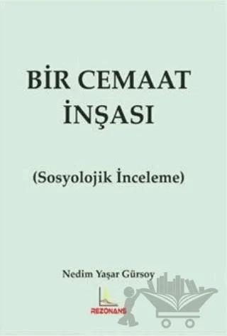 Bir Cemaat İnşası (Sosyolojik İnceleme)