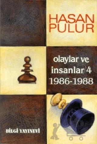 Olaylar ve İnsanlar / 4 1986-1988