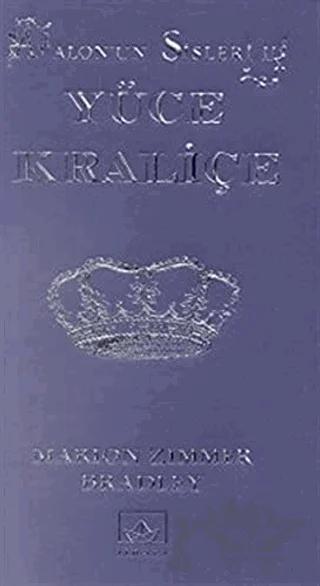 Avalon’un Sisleri 2. Kitap: Yüce Kraliçe
