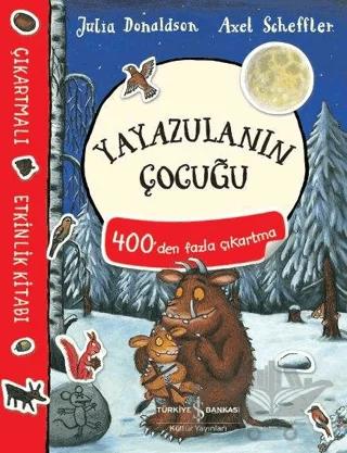 Yayazulanın Çocuğu Çıkartmalı Etkinlik Kitabı