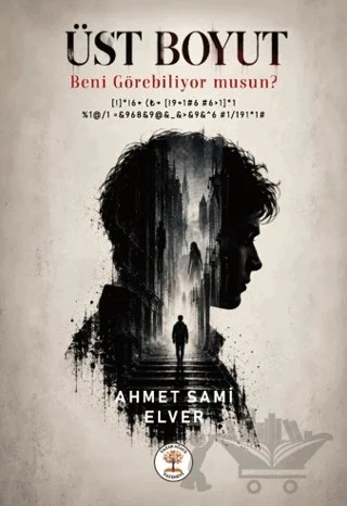 Üst Boyut – Ahmet Sami Elver – Yazar Ağacı Yayınevi kitap kapağı