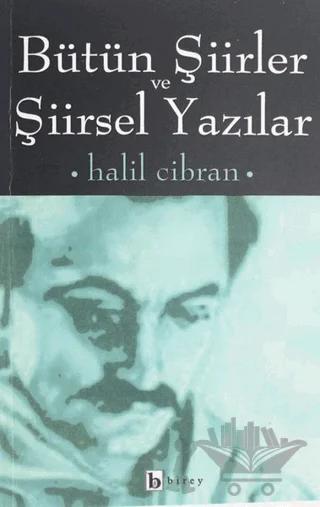 Bütün Şiirler ve Şiirsel Yazılar