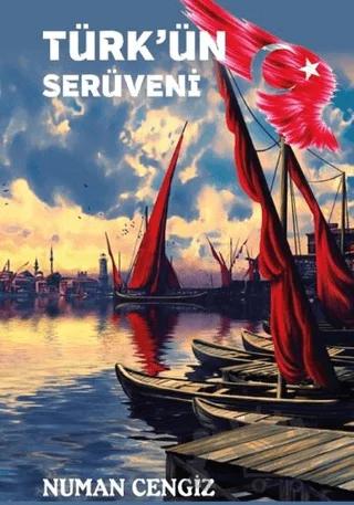 Türk’ün Serüveni