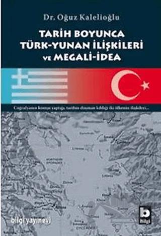 Tarih Boyunca Türk-Yunan İlişkileri ve Megali-İdea