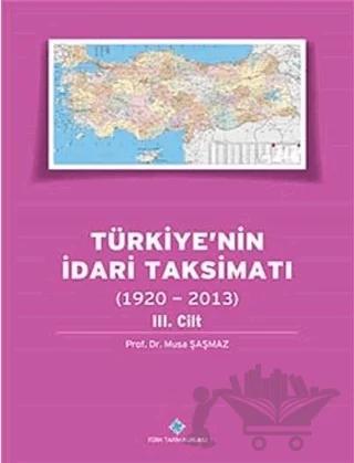 Türkiye'nin İdari Taksimatı 2. Cilt (1920 - 2013)