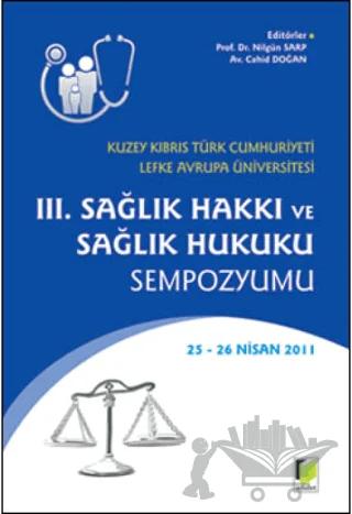 3. Sağlık Hakkı ve Sağlık Hukuku Sempozyumu
