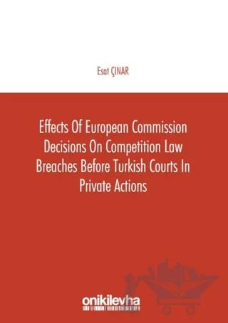 Effects of European Commission Decisions on Competition Law Breaches before Turkish Courts in Private Actions