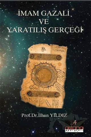 İmam Gazali Ve Yaratılış Gerçeği