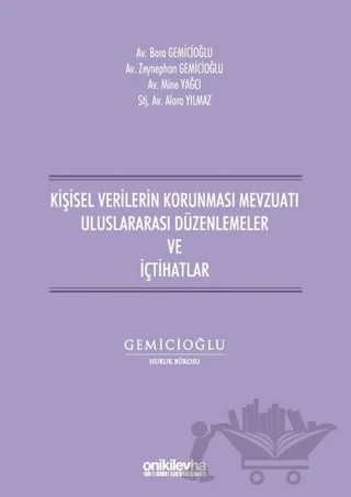 Kişisel Verilerin Korunması Mevzuatı Uluslararası Düzenlemeler ve İçtihatlar – Bora Gemicioğlu, Zeynephan Gemicioğlu – On İki Levha Yayınları kitap kapağı
