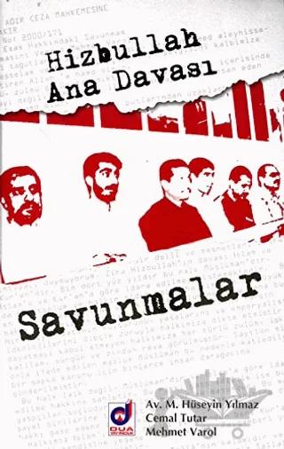 Hizbullah Ana Davası: Savunmalar