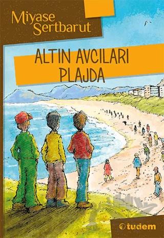 Altın Avcıları Plajda