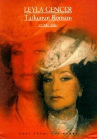 Leyla Gencer Tutkunun Romanı