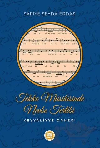 Tekke Musikisinde Nevbe Tertibi Keyyaliyye Örneği
