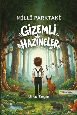 Millî Parktaki Gizemli Hazineler – Utku Engin – İkinci Adam Yayınları kitap kapağı