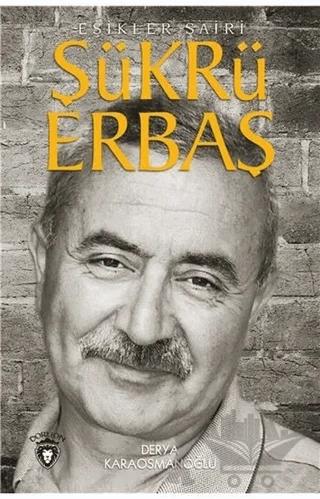 Şükrü Erbaş Eşikler Şairi