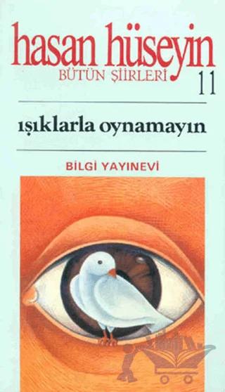 Işıklarla Oynamayın Bütün Şiirleri 11
