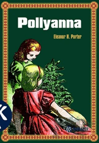 Pollyanna – Eleanor H. Porter – Kabalcı Yayınevi kitap kapağı