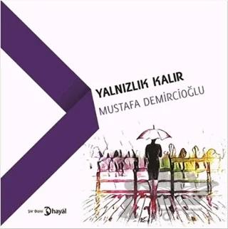 Yalnızlık Kalır