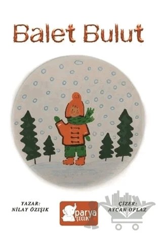 Balet Bulut – Nilay Özışık – Parya Kitap kitap kapağı