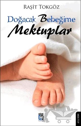 Doğacak Bebeğime Mektuplar