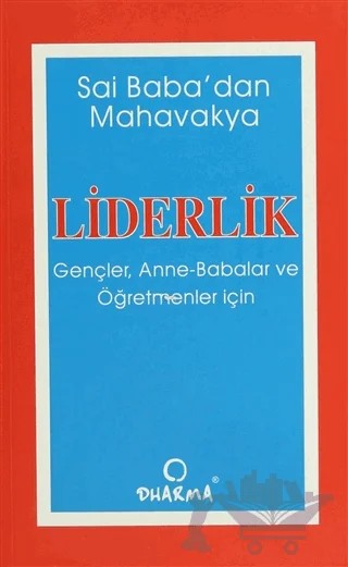 Liderlik Gençler, Anne, Babalar ve Öğretmenler İçin – M. L. Chibber – Dharma Yayınları kitap kapağı