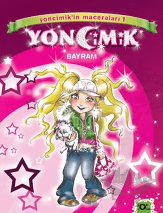 Yoncimik'in Maceraları Bayram - 1 – Yonca Evcimik – Okuyan Us Yayınları kitap kapağı