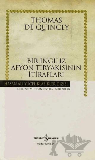 Bir İngiliz Afyon Tiryakisinin İtirafları