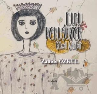 Güzel Günler - Duru Konuşuyor