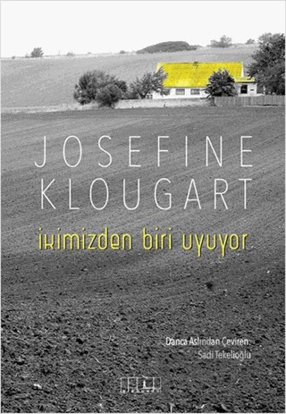 İkimizden Biri Uyuyor – Josefine Klougart – Alabanda Yayınları kitap kapağı