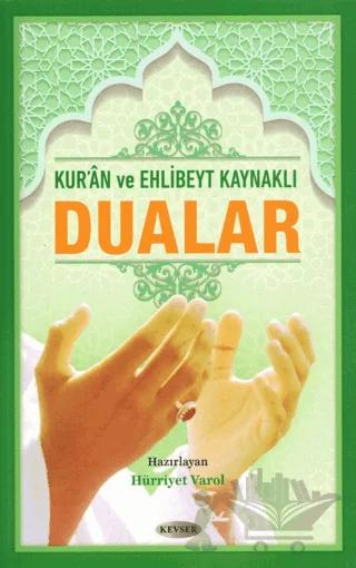 Kur'an ve Ehl-i Beyt Kaynaklı Dualar