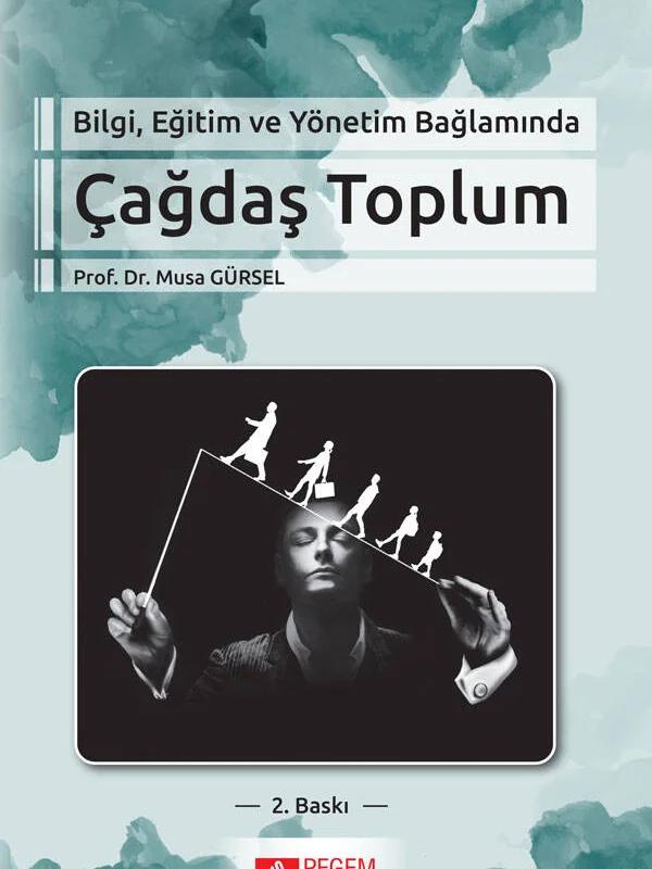 Bilgi Eğitim ve Yönetim Bağlamında Çağdaş Toplum