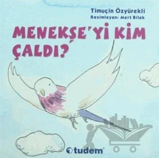 Menekşe’yi Kim Çaldı