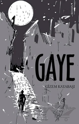 Gaye – Gizem Kayabaşı – Karina Yayınevi kitap kapağı