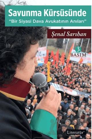 Savunma Kürsüsünde - Bir Siyasi Dava Avukatının Anıları