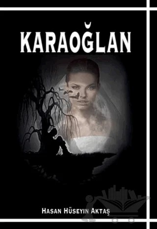 Karaoğlan – Hasan Hüseyin Aktaş – Zinde Yayıncılık kitap kapağı