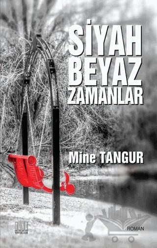 Siyah Beyaz Zamanlar