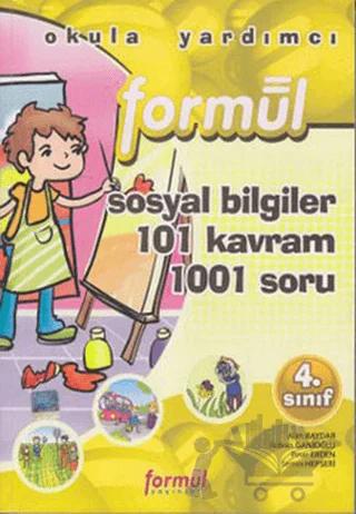 Formül 4. Sınıf Sosyal Bilgiler 101 Kavram 1001 Soru