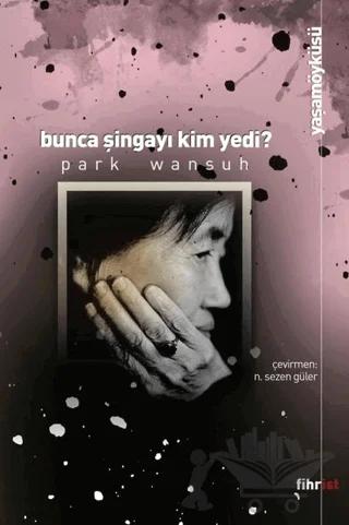 Bunca Şingayı Kim Yedi?