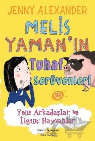 Melis Yaman’ın Tuhaf Serüvenleri