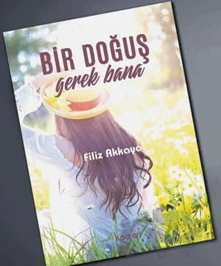 Bir Doğuş Gerek Bana