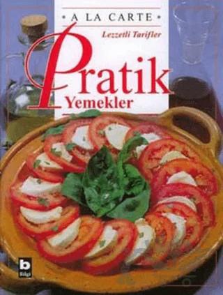 Lezzetli Tarifler Pratik Yemekler