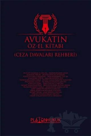 Avukatın Öz-El Kitabı - Ceza Davaları Rehberi