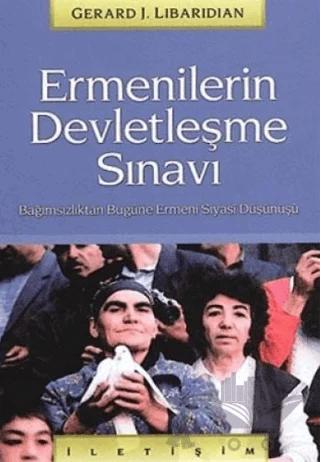 Ermenilerin Devletleşme Sınavı