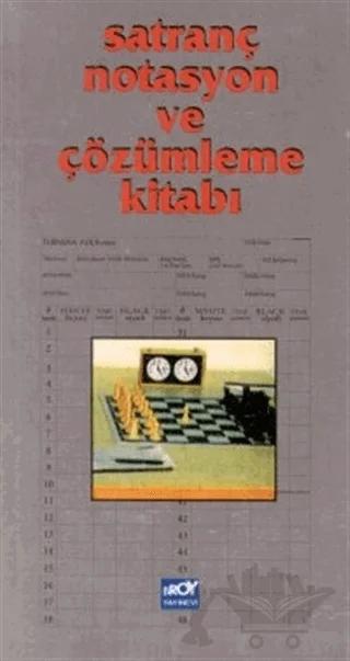 Satranç Notasyon ve Çözümleme Kitabı