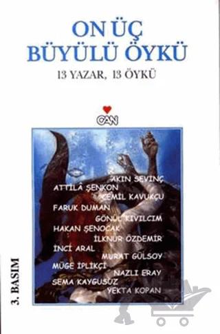 On Üç Büyülü Öykü 13 Yazar, 13 Öykü