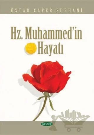 Hz. Muhammed’in Hayatı