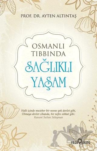 Osmanlı Tıbbında Sağlıklı Yaşam