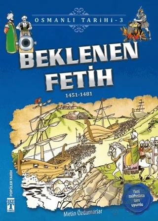 Beklenen Fetih - Osmanlı Tarihi 3