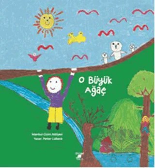 O Büyük Ağaç – Petter Lidbeck – Dinozor Çocuk kitap kapağı