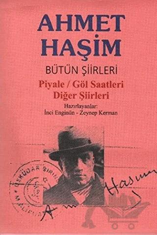 Bütün Şiirleri Piyale / Göl Saatleri / Diğer Şiirleri